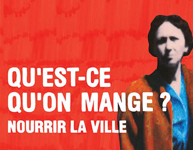 Qu'est-ce qu'on mange ? Nourrir la ville